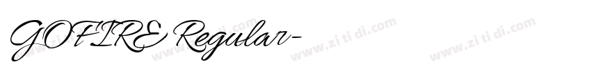 GOFIRE Regular字体转换 GOFIRE Regular字体转换